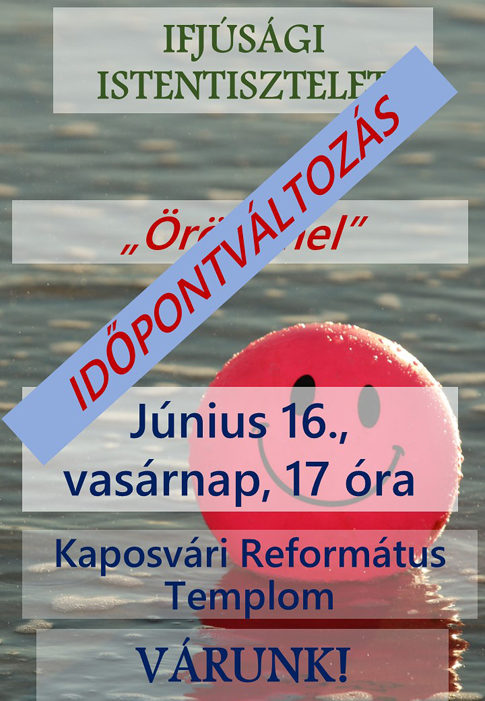 Ifjúsági istentisztelet – IDŐPONTVÁLTOZÁS! – 2024. június 16.