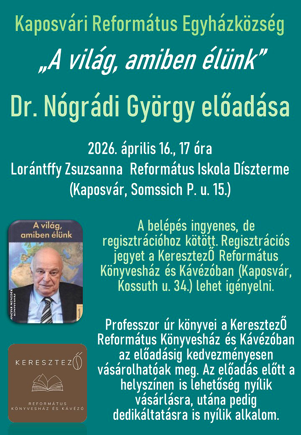 A világ, amiben élünk – Dr. Nógrádi György előadása